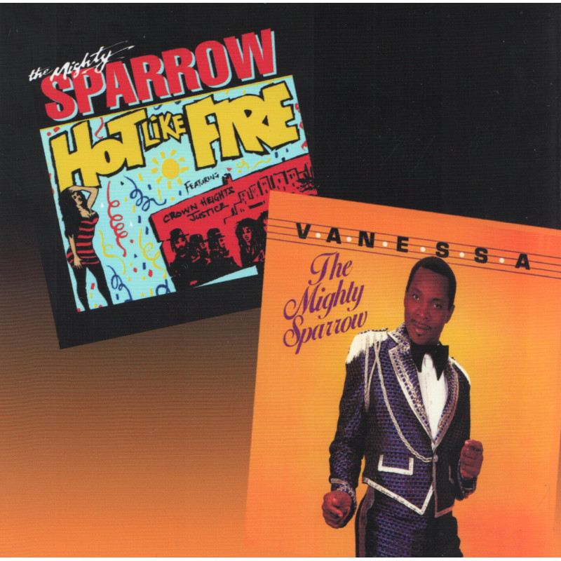 (CD) MIGHTY SPARROW - HOT LIKE FIRE / VANESSA