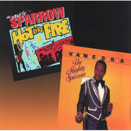 (CD) MIGHTY SPARROW - HOT LIKE FIRE / VANESSA
